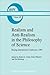 Realism and Anti-Realism in the Philosophy of Science (Boston Studies in the Philosophy and History of Science)