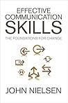Effective Communication Skills by John Nielsen