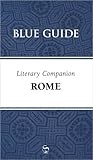 Blue Guide Literary Companion Rome by Annabel Barber