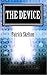 The Device
