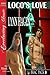 Loco's Love (Brac Pack, #9)