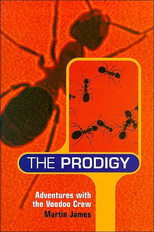 The Prodigy: Adventures with the Voodoo Crew (Paperback)