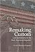 Remaking Custom: Law and Identity in the Early American Republic (Jeffersonian America)
