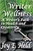Writer Wellness: A Writer's...