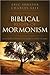 The Biblical Roots of Mormo...