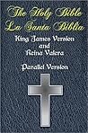 Bilingual Bible - Holy Bible/La Santa Biblia - Authorized Kin... by Anonymous