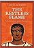 The Restless Flame by Louis de Wohl The Restless Flame by Louis de Wohl