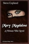 Mary Magdalene: A...