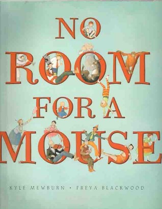 No Room for a Mouse (Hardcover)