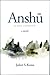Anshu by Juliet Kono Anshu by Juliet Kono