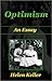 Optimism - An Essay by Helen Keller - Special Edition