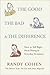 The Good the Bad & the Difference: How to Tell the Right from Wrong in Everyday Situations