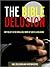 The Bible Delusion - Why Belief in the Infallible Word of God is a Delusion