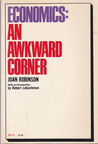 Economics: An Awkward Corner