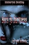 Born to Darkness
