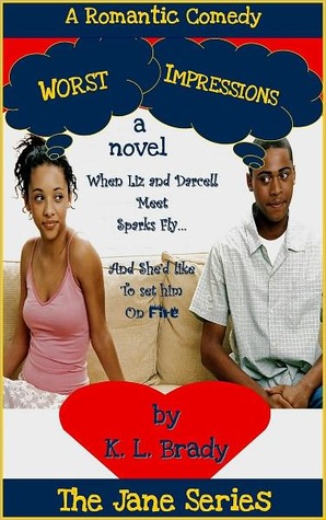 Worst Impressions By K L Brady