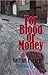 For Blood or Money