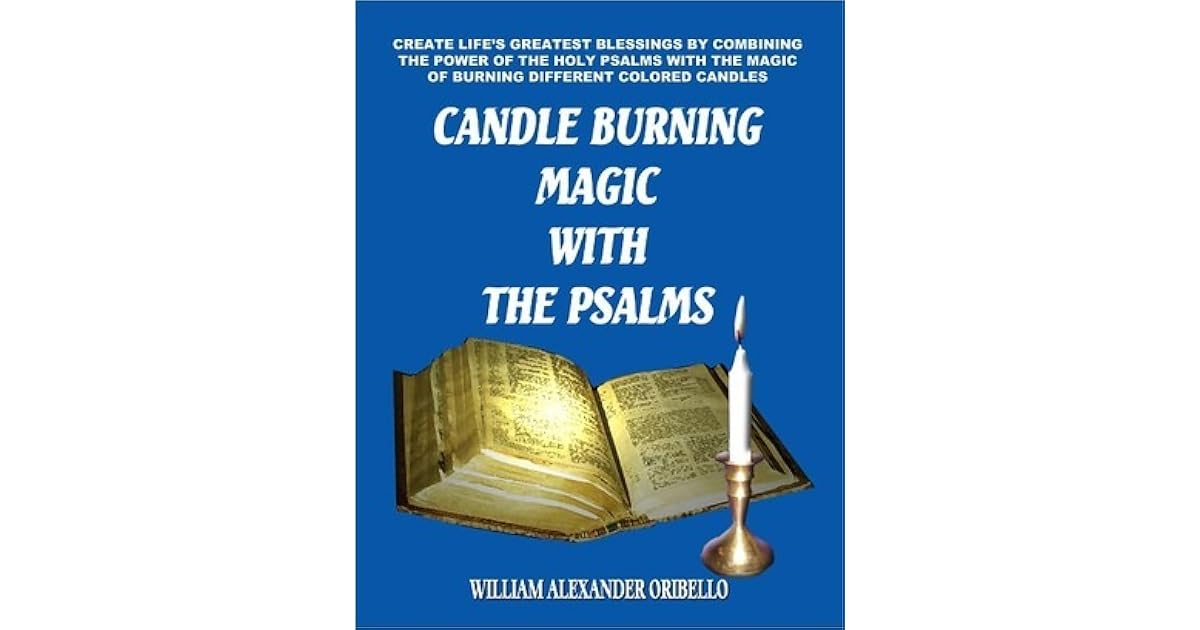 Candle Burning Magic With the Psalms by William Alexander Oribello