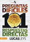 101 preguntas difíciles, respuestas directas (Especialidades Juveniles) (Spanish Edition)