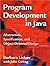 Program Development in Java: Abstraction, Specification, and Object-Oriented Design