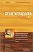 Dhammapada: Annotated & Explained