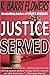 Justice Served