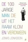 De 100-jarige man die uit het raam klom en verdween by Jonas Jonasson
