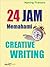 24 Jam Memahami Creative Writing by Naning Pranoto