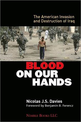 Blood on Our Hands: The American Invasion and Destruction of Iraq (Nook)