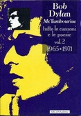 Mr. Tambourine. Tutte le canzoni e le poesie vol. 2 1965-1971 (Paperback)