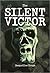 The Silent Victor (Beginnin...