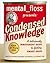 Mental Floss Presents Condensed Knowledge: A Deliciously Irreverent Guide to Feeling Smart Again