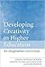 Developing Creativity in Higher Education by Norman Jackson