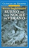 Sueño de una noche de verano by William Shakespeare Sueño de una noche de verano by William Shakespeare