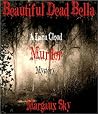 Beautiful Dead Bella (Lana Cloud Murder Mysteries, #1)
