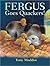 Fergus Goes Quackers! by Tony Maddox