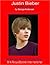 Justin Bieber: A WikiFocus Book