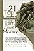 21 Top Methods To Earn Quick Money: Your Best Guide In Learning The Secrets Of How To Raise Money Fast For Generating Quick Money Making Ideas As Successful Ways To Get Rich And Make Money Today