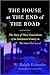 The House at the End of the Road: The Story of Three Generations of an Interracial Family in the American South