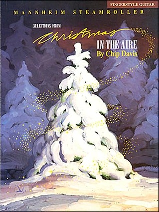 Mannheim Steamroller - Christmas in the Aire: Fingerstyle Guitar (Paperback)