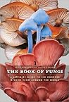 The Book of Fungi by Peter                 Roberts