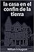 La casa en el confin de la tierra by William Hope Hodgson