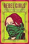 Rebel Girls: Youth Activism and Social Change Across the Americas Rebel Girls: Youth Activism and Social Change Across the Americas