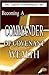 Becoming A Commander Of Covenant Wealth by Leroy Thompson Sr.
