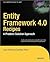 Entity Framework 4.0 Recipes: A Problem-Solution Approach