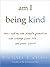 am i being kind by Michael J. Chase