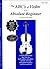 The ABC's of Violin for the Absolute Beginner - Book 1 (ABC's of Strings Series)
