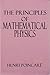 The Principles of Mathematical Physics