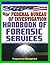 Federal Bureau of Investigation (FBI) Handbook of Forensic Services, 2007 Edition - Crime Scene Forensics and Criminal Evidence Collection and Handling Procedures
