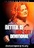 Better Is One Day: Devotion...